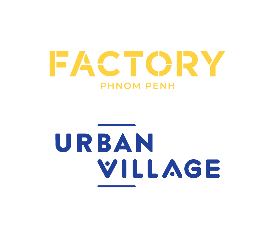 FACTORY PHNOM PENH & URBAN VILLAGE